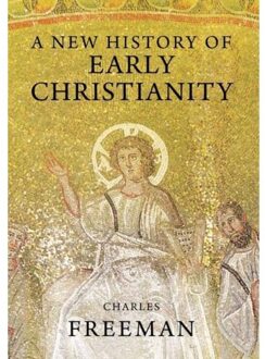 A New History of Early Christianity