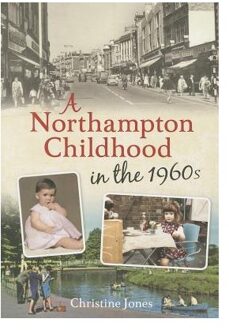 A Northampton Childhood in the 1960s