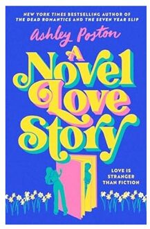 A Novel Love Story - Ashley Poston