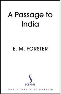A Passage To India - E M Forster
