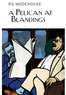 A Pelican At Blandings - Everyman's Library P G Wodehouse - P.G. Wodehouse