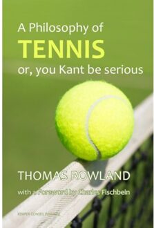A philosophy of tennis - Boek Thomas Rowland (9076542910)