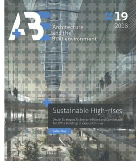 A+BE Architecture and the Built Environment  -   Sustainable High-rises