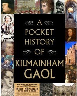 A Pocket History Of Kilmainham Gaol