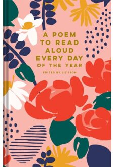 A Poem To Read Aloud Every Day Of The Year - Batsford Poetry Anthologies - Liz Ison