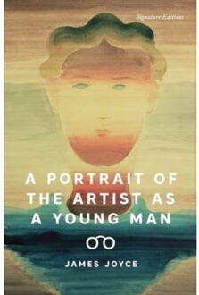 A Portrait Of The Artist As A Young Man - Signature Editions - James Joyce