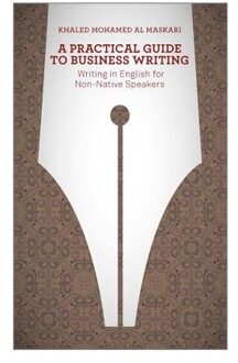 A Practical Guide To Business Writing