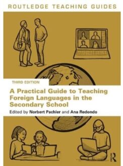 A Practical Guide To Teaching Foreign Languages In The Secondary School