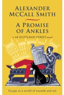 A Promise Of Ankles - 44 Scotland Street - Alexander McCall Smith
