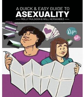 A Quick & Easy Guide To Asexuality - Quick & Easy Guides - Molly Muldoon