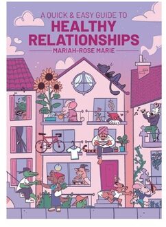A Quick & Easy Guide To Healthy Relationships - Quick & Easy Guides - Mariah-Rose Marie