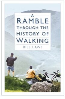 A Ramble Through The History Of Walking - Bill Laws