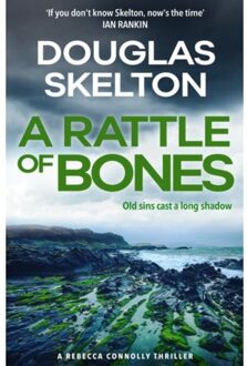 A Rattle Of Bones - The Rebecca Connolly Thrillers - Douglas Skelton