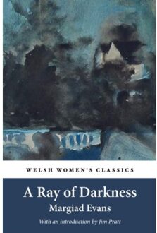 A Ray Of Darkness - Margiad Evans
