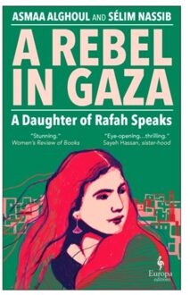 A Rebel In Gaza - Alghoul, Asmaa