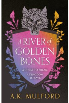 A River Of Golden Bones - The Golden Court - A.K. Mulford