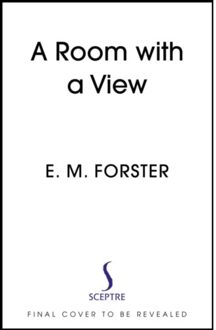 A Room With A View - E M Forster