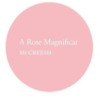 A Rose Magnificat