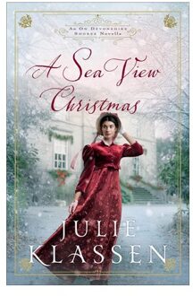 A Sea View Christmas - Julie Klassen
