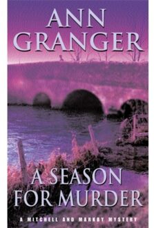 A Season For Murder (Mitchell & Markby 2) - Mitchell & Markby - Granger, Ann