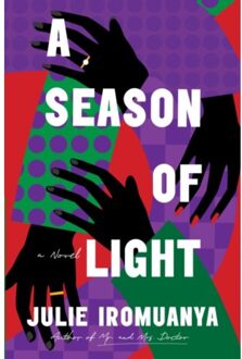 A Season Of Light - Julie Iromuanya