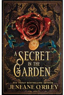 A Secret In The Garden - Dark Manor Chronicles - Jeneane O'Riley