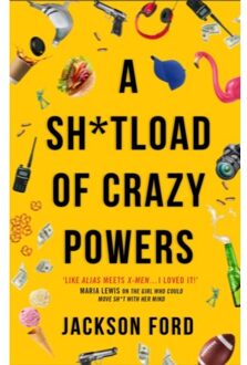 A Sh*tload Of Crazy Powers - The Frost Files - Jackson Ford