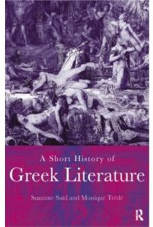 A Short History Of Greek Literature - Suzanne Said
