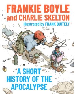 A Short History Of The Apocalypse - Frankie Boyle