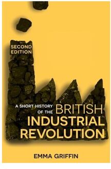A Short History of the British Industrial Revolution