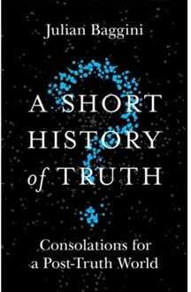 A Short History of Truth