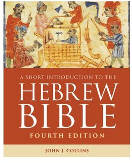 A Short Introduction To The Hebrew Bible - John J. Collins