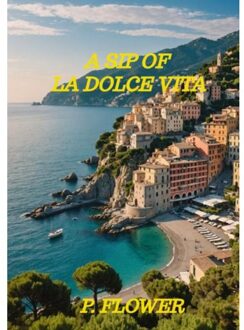 A Sip Of La Dolce Vita - P. Flower
