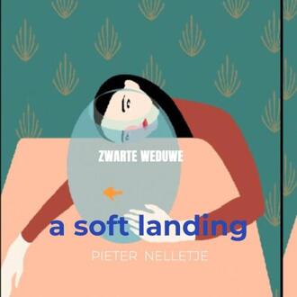 A Soft Landing -  Pieter Nelletje (ISBN: 9789403835631)