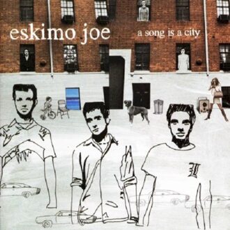 A Song Is A City + 9 Live - Eskimo Joe