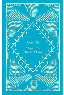 A Spy In The House Of Love - Little Clothbound Classics - Anais Nin