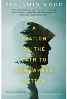 A Station On The Path To Somewhere Better - Benjamin Wood