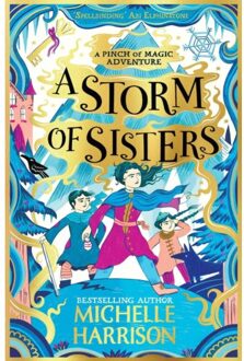 A Storm Of Sisters - A Pinch Of Magic Adventure - Michelle Harrison