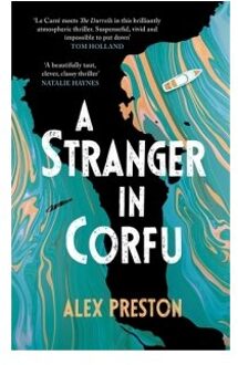 A Stranger In Corfu - Alex Preston