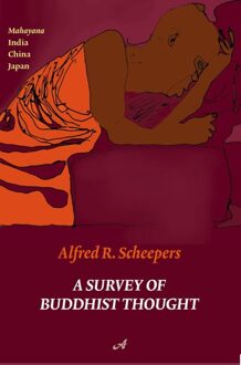 A survey of Buddhist thought - eBook Alfred R. Scheepers (9079133159)