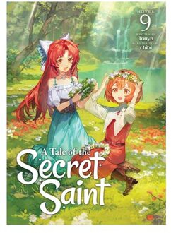 A Tale Of The Secret Saint (Light Novel) Vol. 9 - A Tale Of The Secret Saint (Light Novel) - Touya