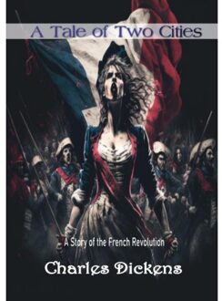 A Tale Of Two Cities - Charles Dickens