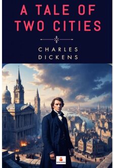A Tale Of Two Cities - Charles Dickens