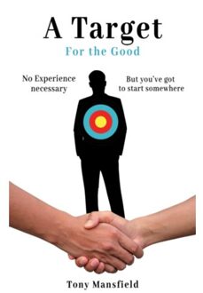 A Target For The Good - Mansfield, Tony