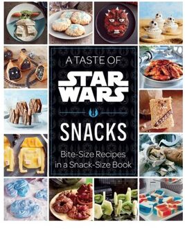 A Taste Of Star Wars: Snacks - Insight Editions