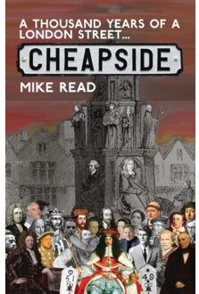 A Thousand Years Of A London Street: Cheapside - A Thousand Years Of A London Street - Mike Read