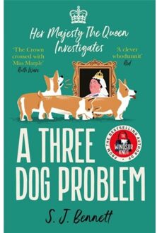 A Three Dog Problem - Her Majesty Investigates - S.J. Bennett