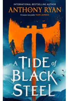 A Tide Of Black Steel - Anthony Ryan
