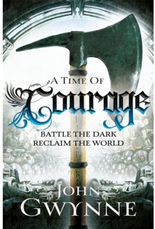 A Time Of Courage - Of Blood And Bone - John Gwynne