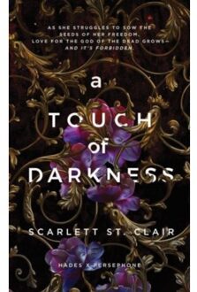 A Touch Of Darkness - Hades X Persephone Saga - Scarlett St. Clair